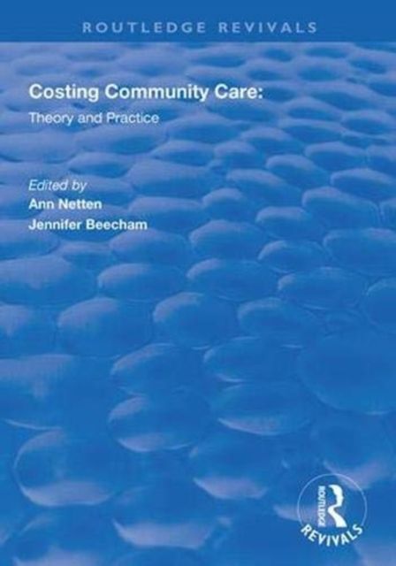 Costing Community Care : Theory and Practice