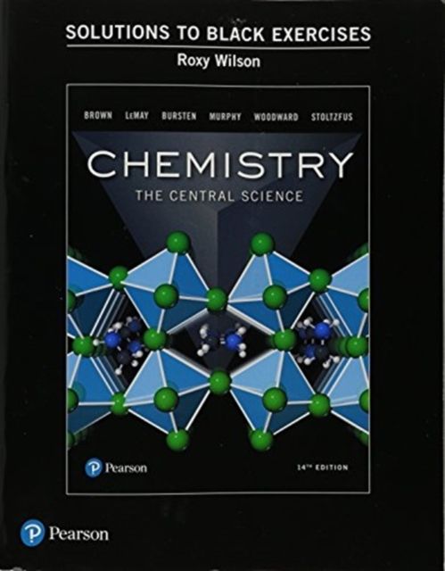 Student Solutions Manual (Black Exercises) for Chemistry : The Central Science
