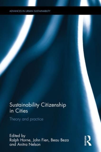 Sustainability Citizenship in Cities : Theory and practice