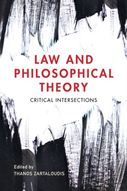 Law and Philosophical Theory : Critical Intersections