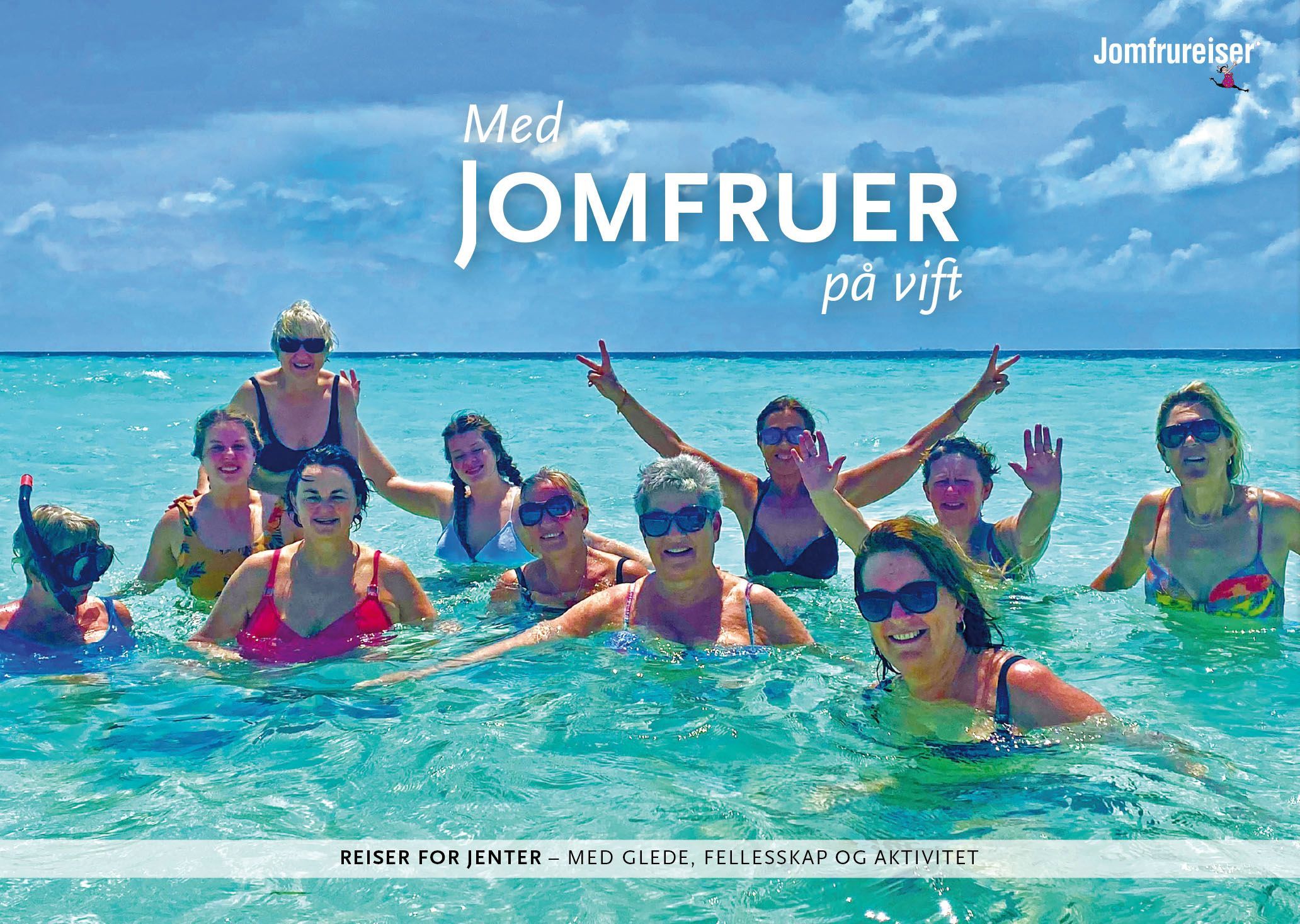 Med jomfruer på vift : reiser for jenter - med glede, fellesskap og aktivitet