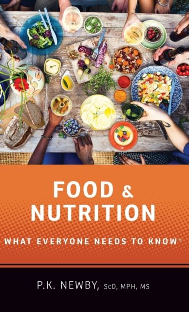 Food and Nutrition : What Everyone Needs to Know®