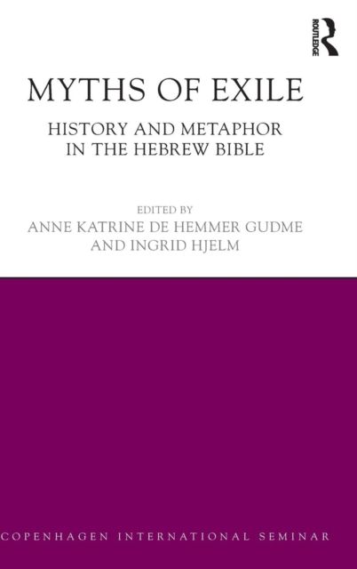 Myths of Exile : History and Metaphor in the Hebrew Bible