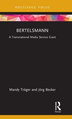 Bertelsmann : A Transnational Media Service Giant