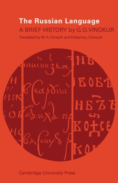 The Russian Language : A Brief History