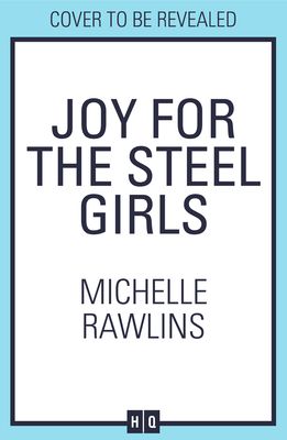 Joy for the Steel Girls