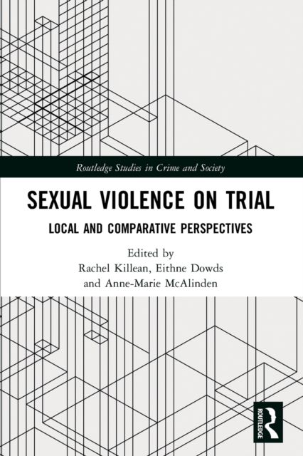 Sexual Violence on Trial : Local and Comparative Perspectives