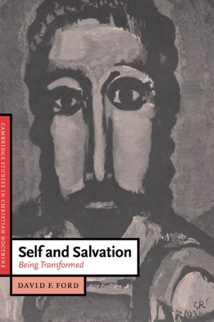 Self and Salvation : Being Transformed