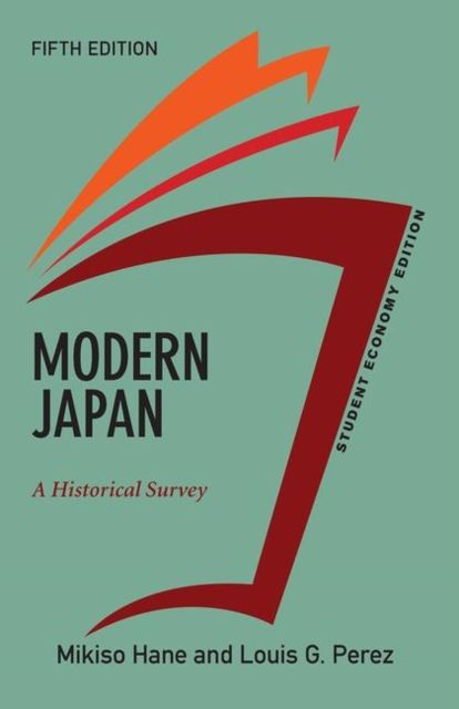 Modern Japan, Student Economy Edition : A Historical Survey