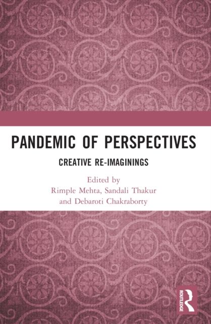 Pandemic of Perspectives : Creative Re-imaginings