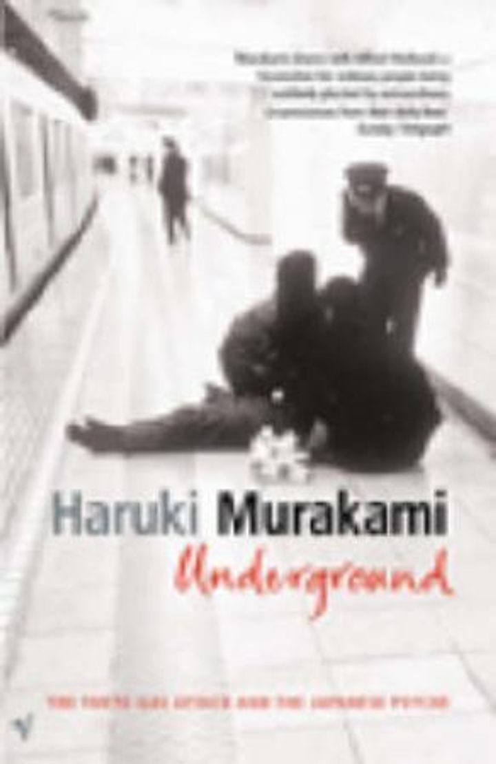 Underground : the Tokyo gas attack and the Japanese psyche