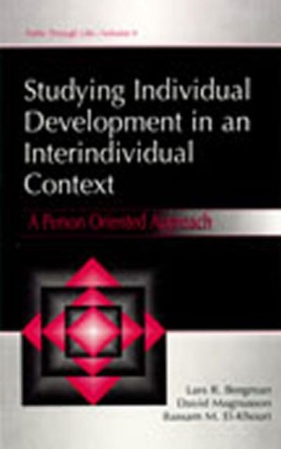 Studying individual Development in An interindividual Context : A Person-oriented Approach
