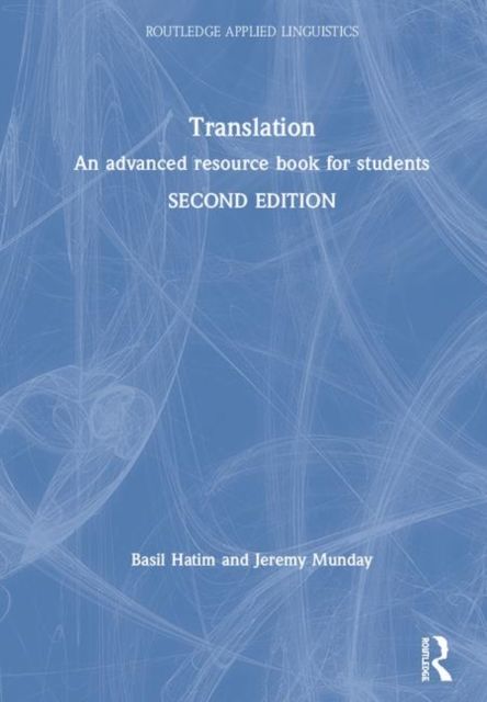 Translation : An advanced resource book for students