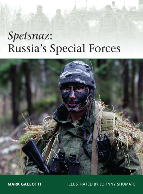 Spetsnaz : Russia’s Special Forces