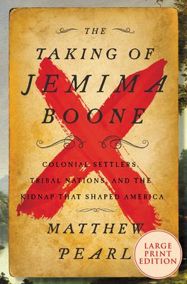 Forsidebilde av The Taking of Jemima Boone : Colonial Settlers, Tribal Nations, and the Kidnap That Shaped America