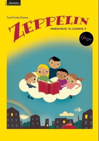 Zeppelin 4 : norsk for barnetrinnet. Arbeidsbok til lesebok