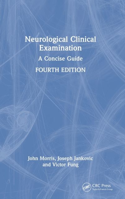 Neurological Clinical Examination : A Concise Guide