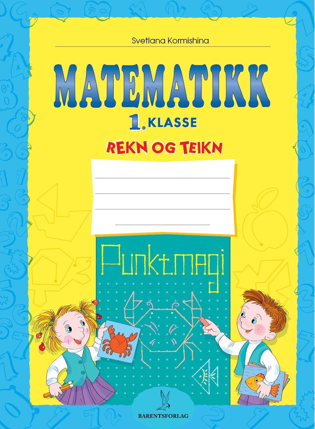 Matematikk : 1. klasse : rekn og teikn : punktmagi