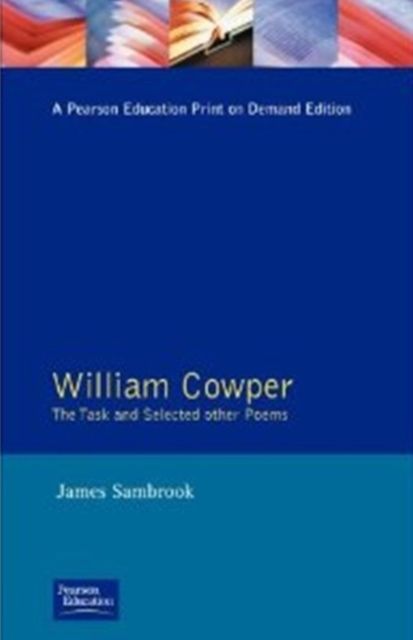 William Cowper : The Task and Selected Other Poems