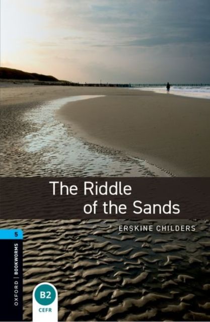 Oxford Bookworms Library: Level 5:: The Riddle of the Sands Audio Pack