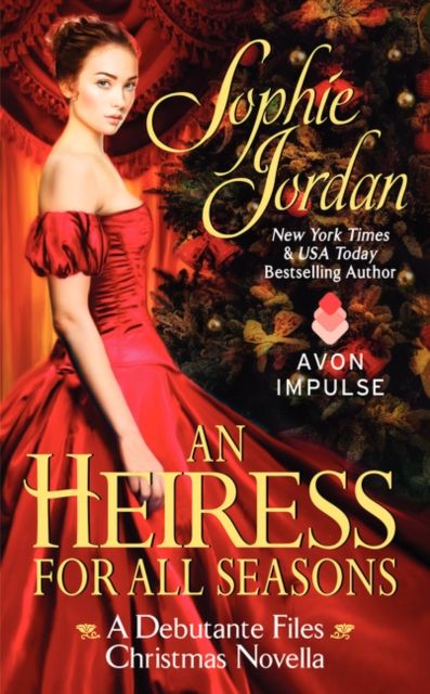 Heiress for All Seasons, An : A Debutante Files Christmas Novella