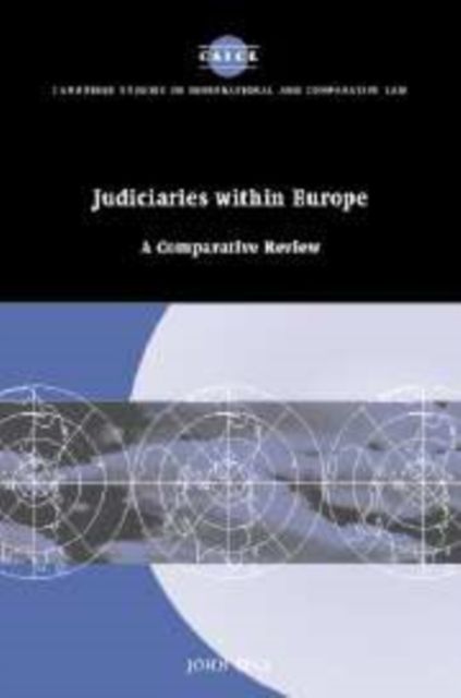 Judiciaries within Europe : A Comparative Review