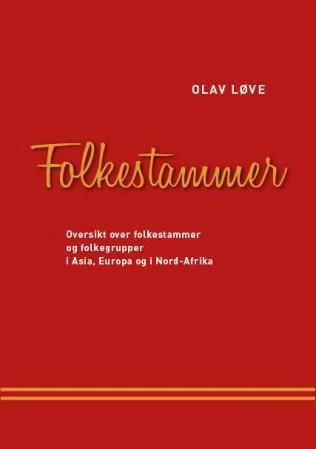 Folkestammer : oversikt over folkestammer og folkegrupper i Asia, Europa og i Nord-Afrika