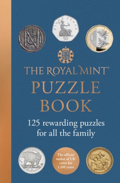 The Royal Mint Puzzle Book : 125 Rewarding Puzzles for All the Family