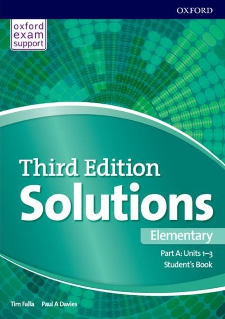 Solutions: Elementary: Student's Book A Units 1-3 : Leading the way to success
