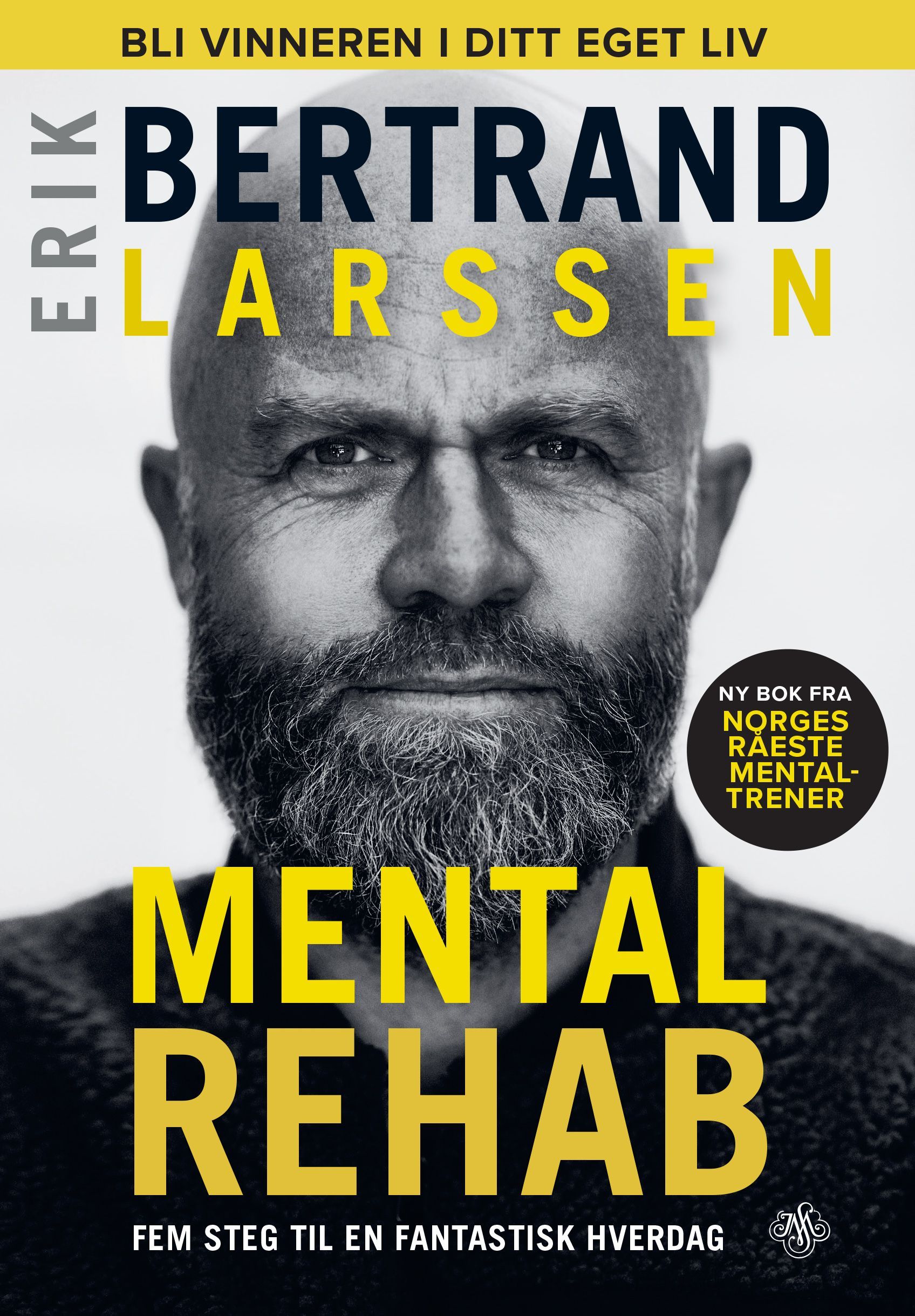 Mental rehab : fem steg til en fantastisk hverdag