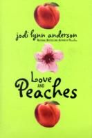 Love and peaches : a novel