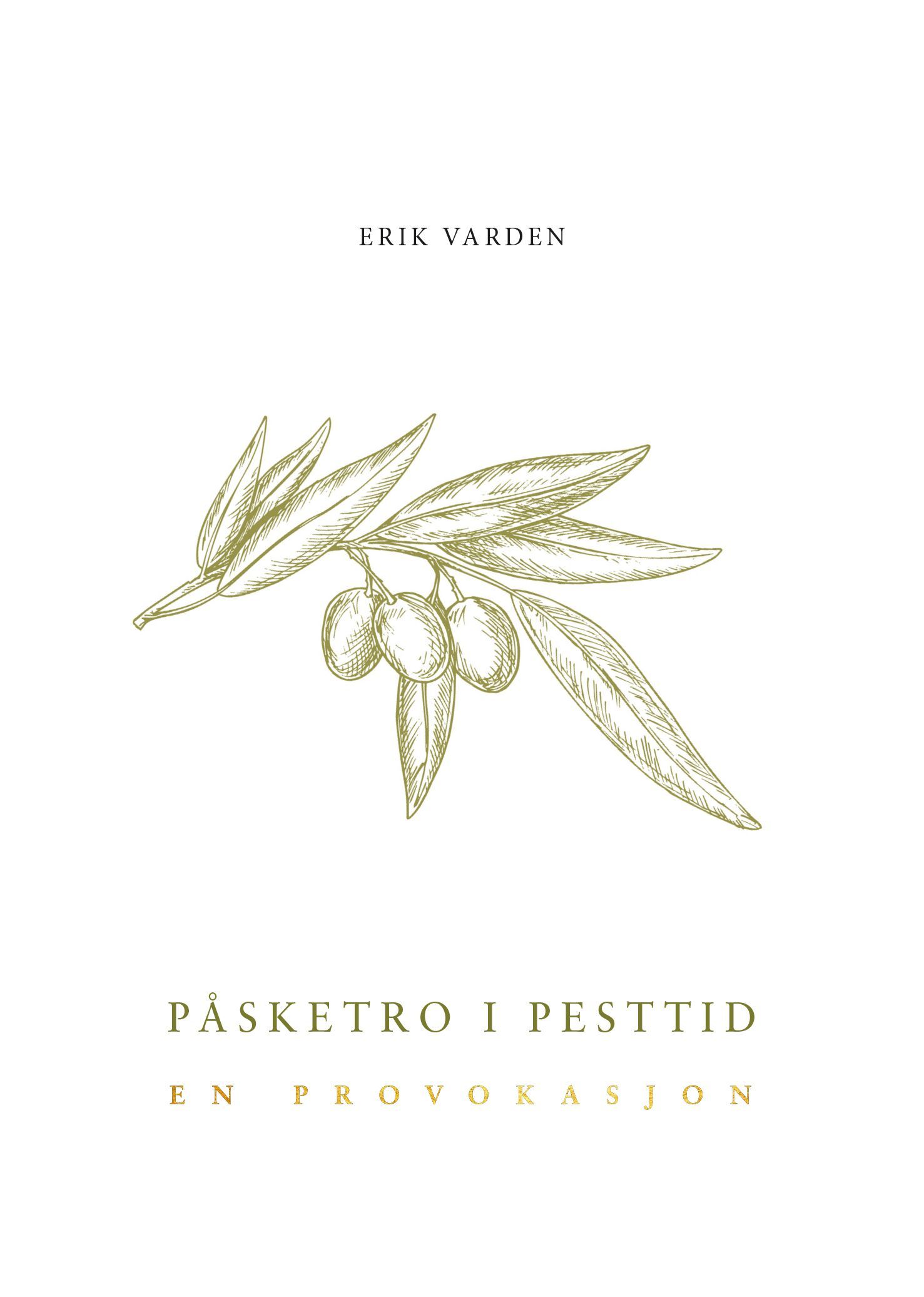 Påsketro i pesttid : en provokasjon