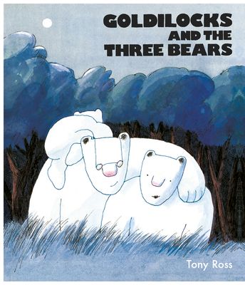 Goldilocks And The Three Bears