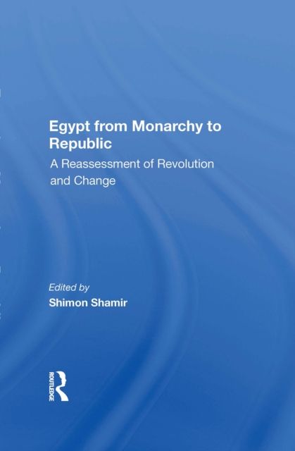 Forsidebilde av Egypt From Monarchy To Republic : A Reassessment Of Revolution And Change