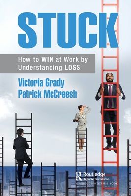 Forsidebilde av Stuck : How to WIN at Work by Understanding LOSS
