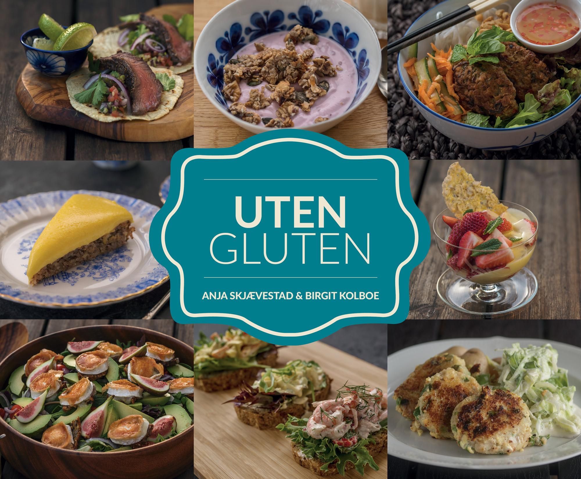 Uten gluten : velkommen inn i vårt glutenfrie univers