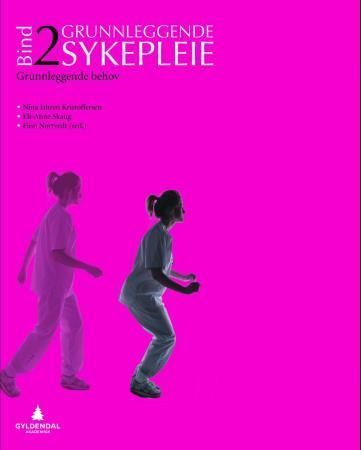 Grunnleggende sykepleie. Grunnleggende behov. 2