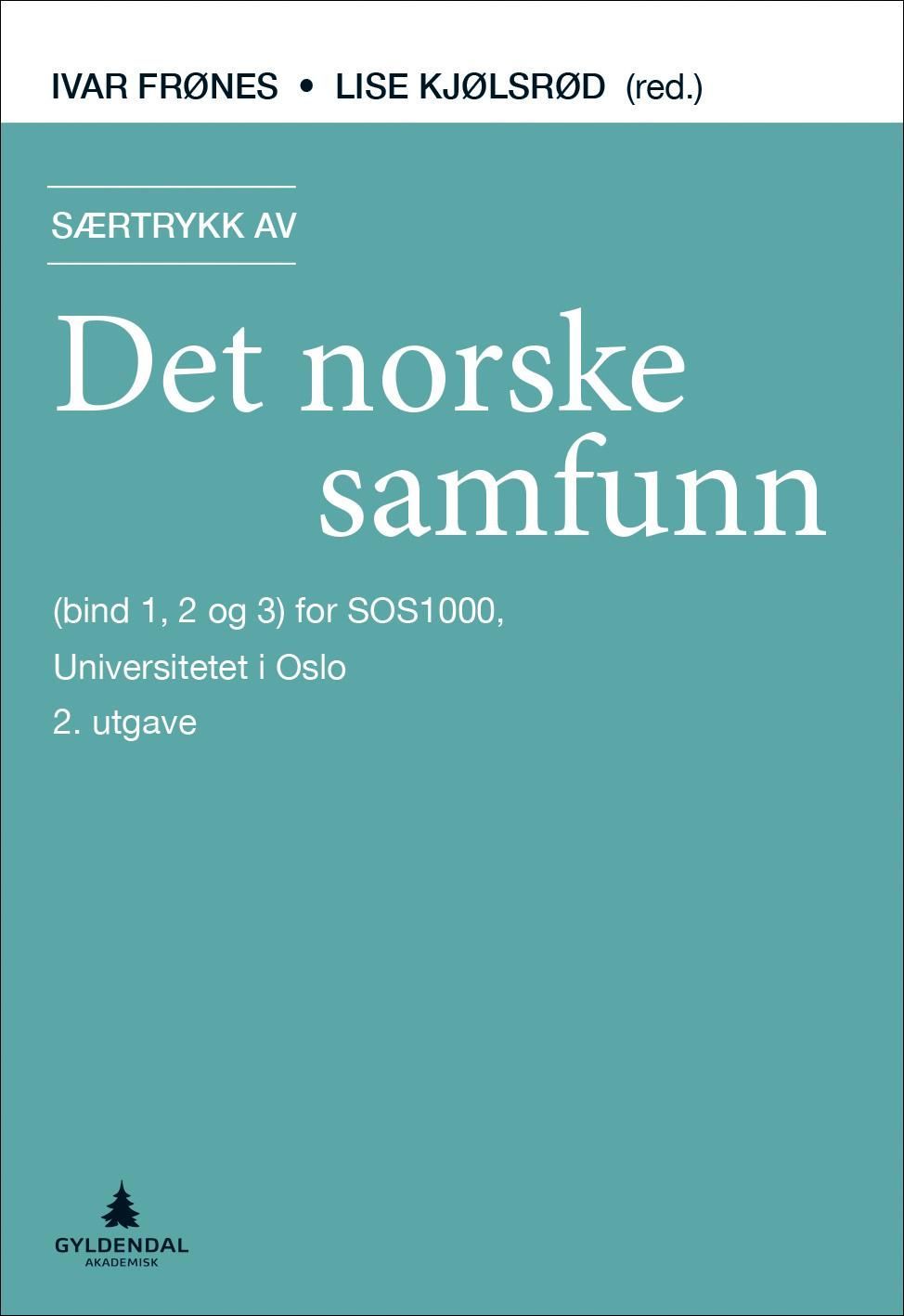 Særtrykk av Det norske samfunn : (bind 1, 2 og 3) for SOS1000, Universitetet i Oslo