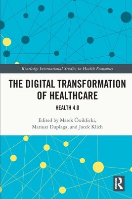 The Digital Transformation of Healthcare : Health 4.0