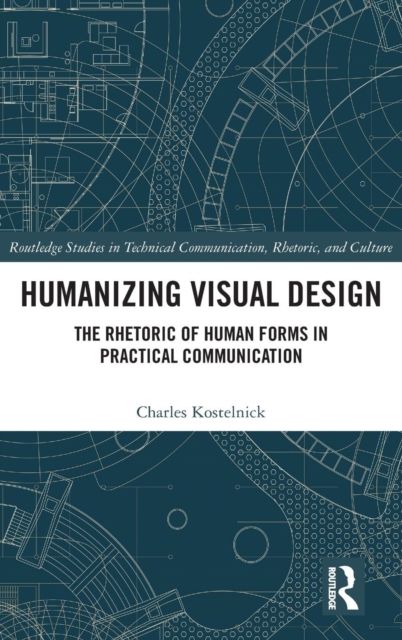 Humanizing Visual Design : The Rhetoric of Human Forms in Practical Communication