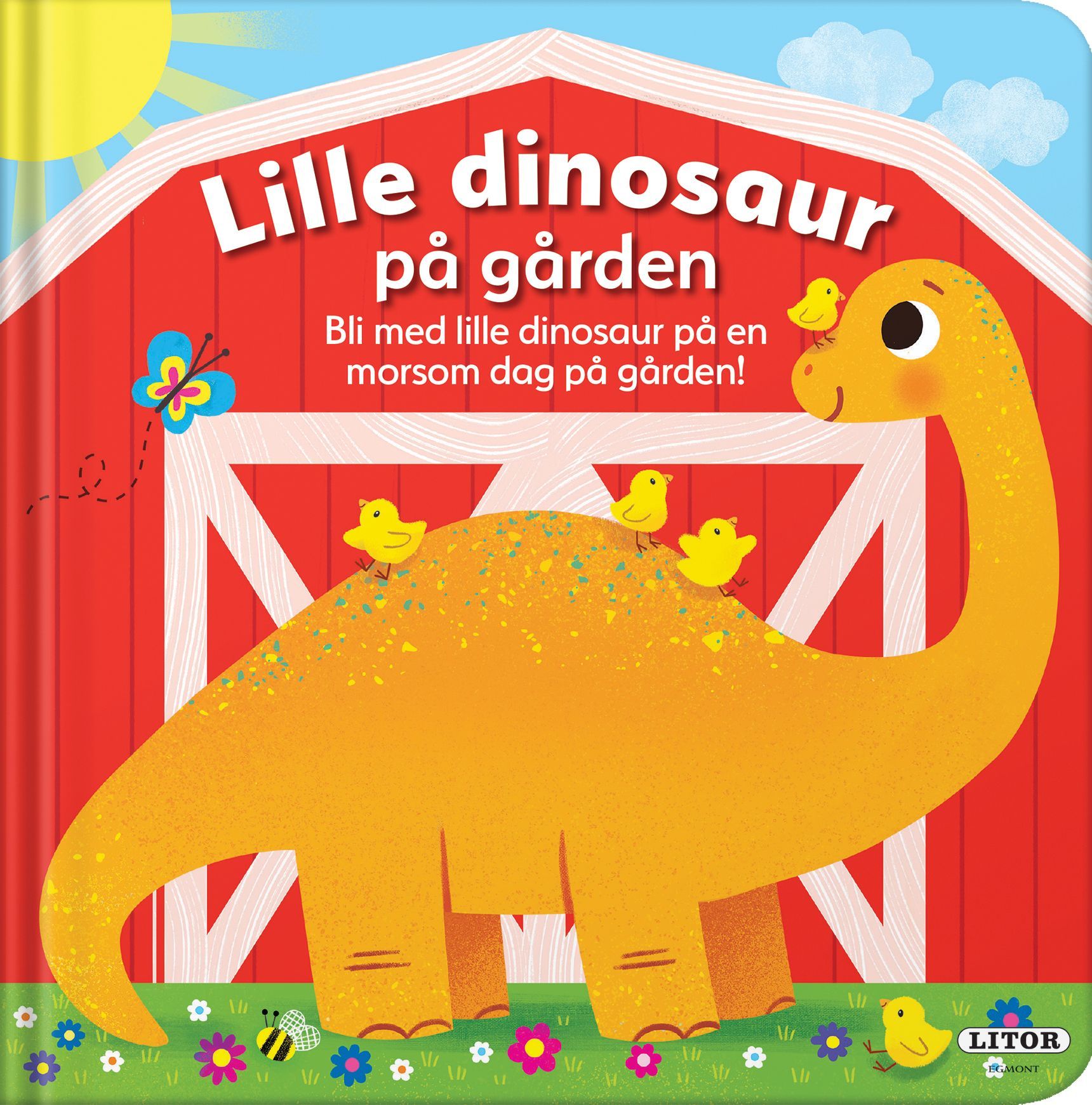 Lille dinosaur på gården : bli med lille dinosaur på en morsom dag på gården!