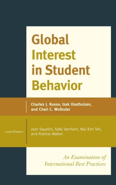 Global Interest in Student Behavior : An Examination of International Best Practices