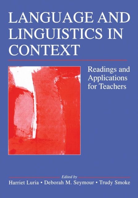 Language and Linguistics in Context : Readings and Applications for Teachers