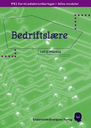 Forsidebilde av Bedriftslære : VK2 serviceelektronikerfaget, felles moduler