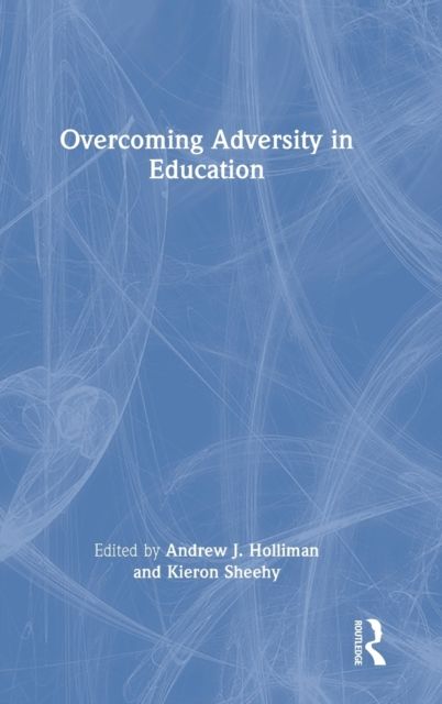 Overcoming Adversity in Education