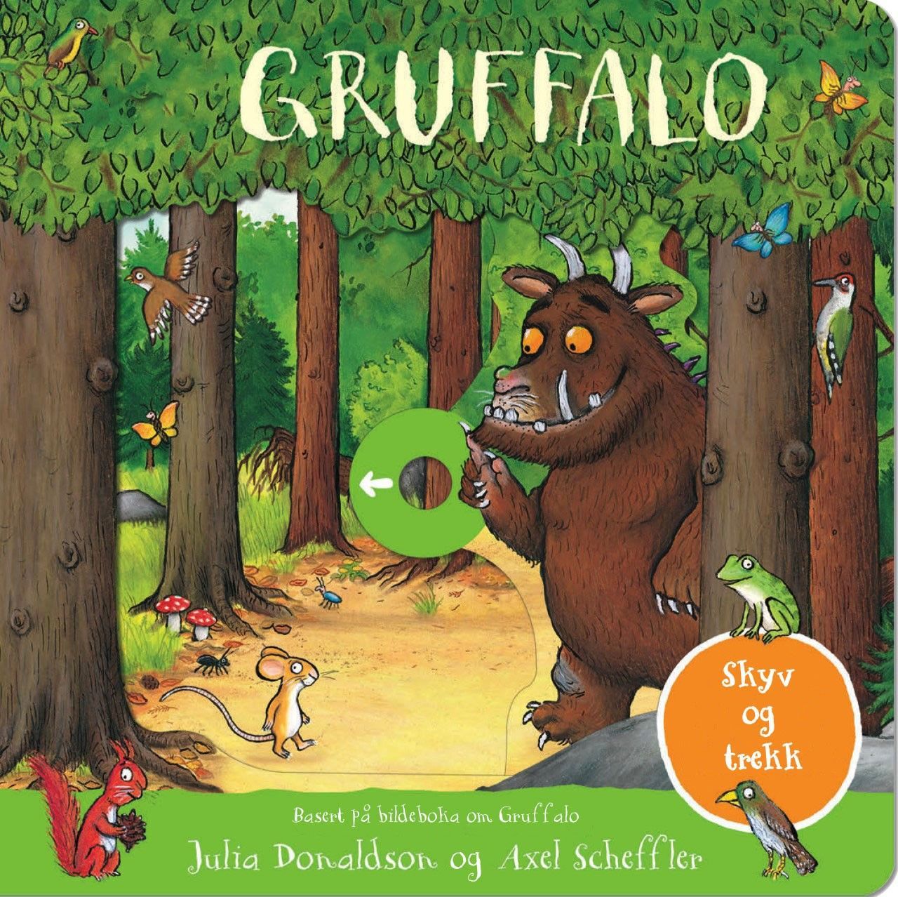 Gruffalo : skyv og trekk
