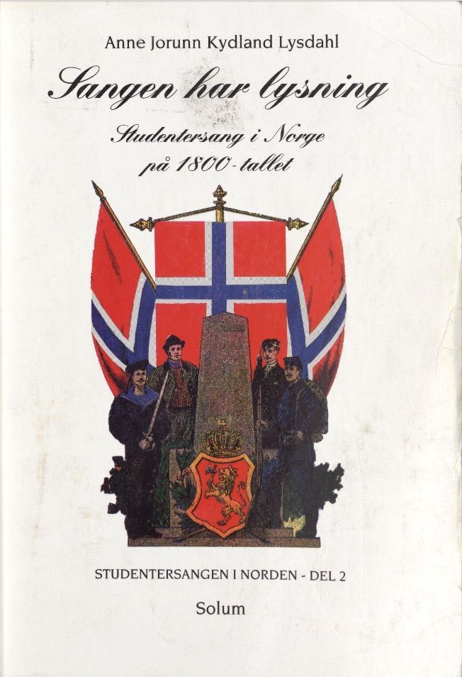 Sangen har lysning : studentersang i Norge på 1800-tallet