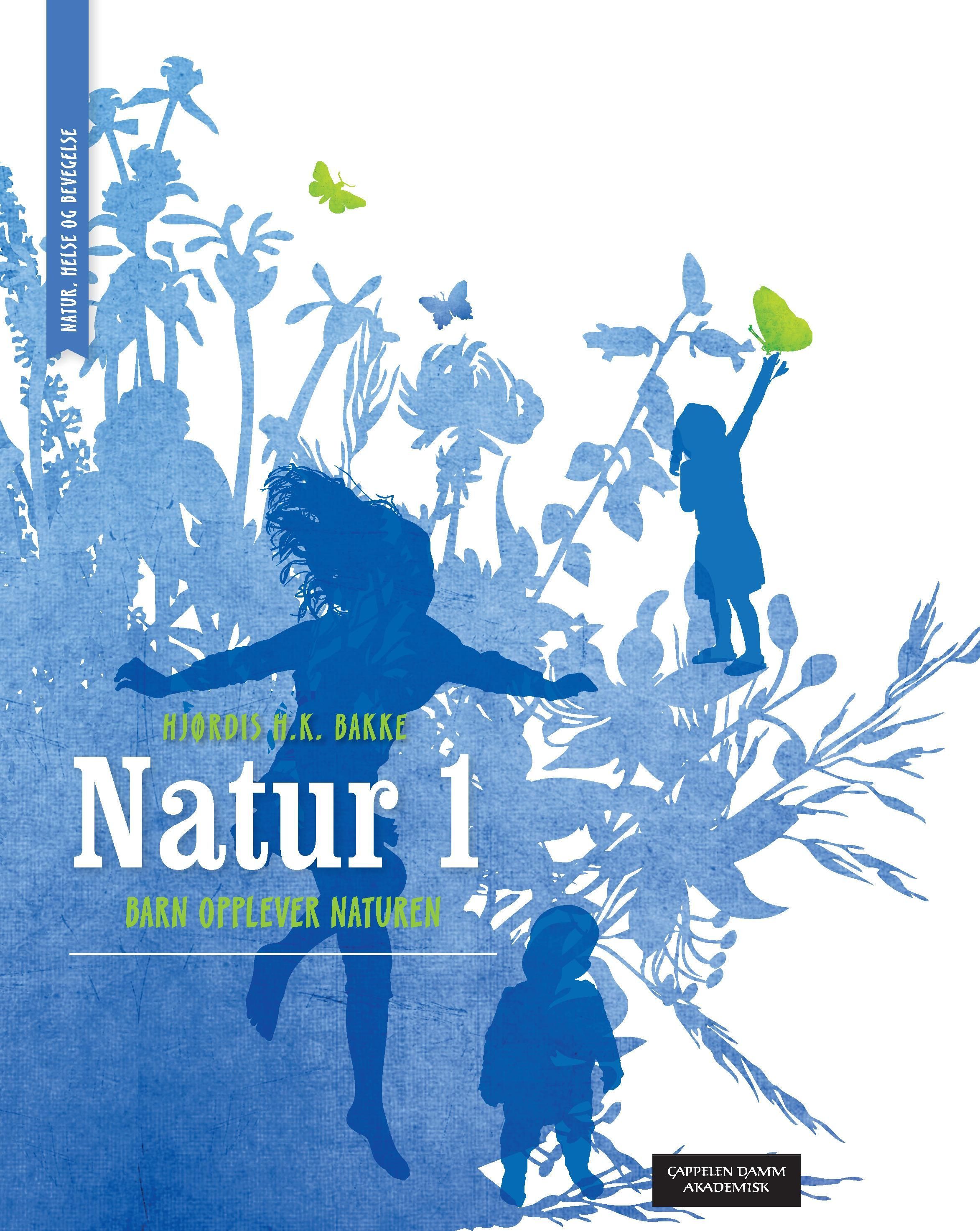 Natur 1 : barn opplever naturen