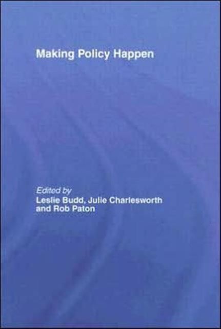 Making Policy Happen