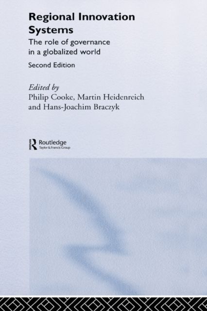 Regional Innovation Systems : The Role of Governances in a Globalized World